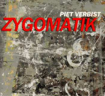 Album Piet Verbist: Zygomatik