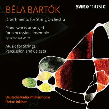 Album Pietari Inkinen: Bartók: Divertimento for String Orchestra, Piano works arranged for percussion ensemble & Music for Strings, Percussion and Celesta