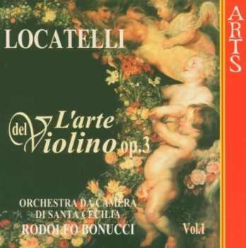 Album Pietro Antonio Locatelli: Violinkonzerte Op.3 Nr.1-3