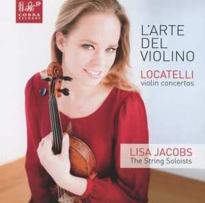 Album Pietro Antonio Locatelli: Violinkonzerte Op.3 Nr.1,2,4