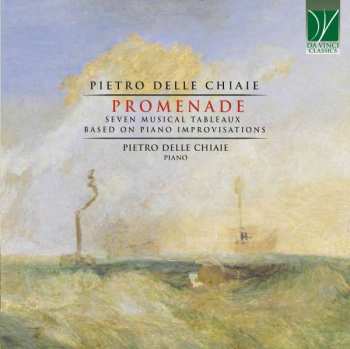 Album Pietro Delle Chiaie: Promenade, Seven Musical Tableaux Based