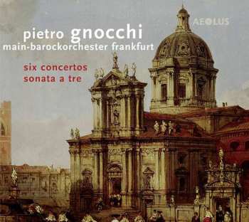 Album Pietro Gnocchi: Concertos Nr.1-6