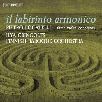 Album Pietro Antonio Locatelli: Il Labirinto Armonico - Three Violin Concertos