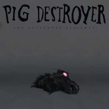 Album Pig Destroyer: The Octagonal Stairway