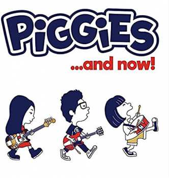 Album Piggies: ...And Now!
