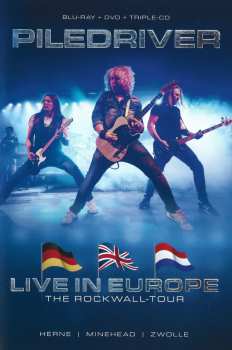3CD/DVD/Box Set/Blu-ray Piledriver: Live In Europe - The ROCKWALL-Tour 434723