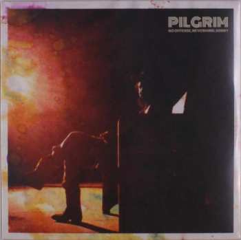 Album Pilgrim: No Offense, Nevermind, Sorry