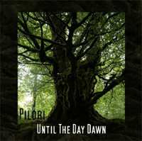 CD Pilori: Until The Day Dawn 259690