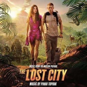 Pinar Toprak: The Lost City (Music From The Motion PIcture)