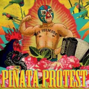 Piñata Protest: El Valiente