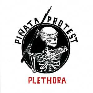 CD Piñata Protest: Plethora "reloaded" 308984
