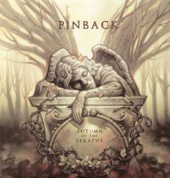 Album Pinback: Autumn Of The Seraphs