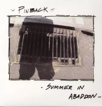 Pinback: Summer In Abaddon
