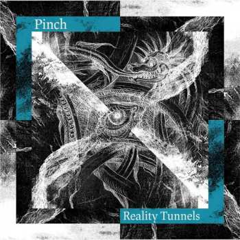 Album Pinch: Reality Tunnels