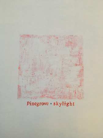 LP Pinegrove: Skylight 413414