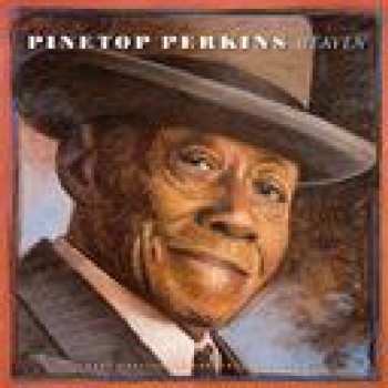 Album Pinetop Perkins: Heaven