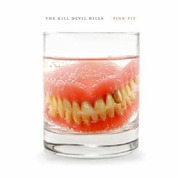 Album The Kill Devil Hills: Pink Fit 
