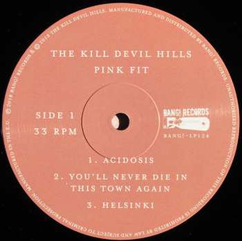 LP The Kill Devil Hills: Pink Fit  370428