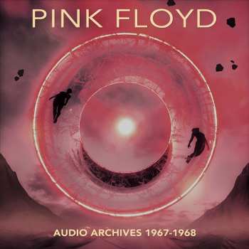Album Pink Floyd: Audio Archives 1967-1968