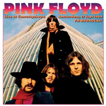 Album Pink Floyd: Live at Concertgebouw Amsterdam, 17 Sept 1969 FM Broadcast