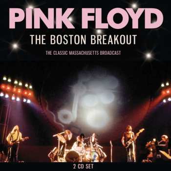 Album Pink Floyd: The Boston Breakout