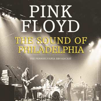 Album Pink Floyd: The Sound Of Philadelphia