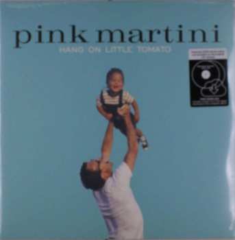 2LP Pink Martini: Hang On Little Tomato 527232
