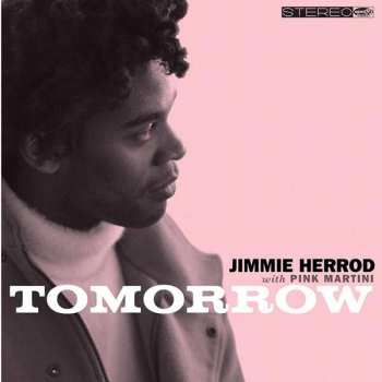 Album Jimmie Herrod with Pink Martini: Tomorrow