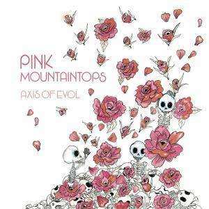 CD Pink Mountaintops: Axis Of Evol 285566