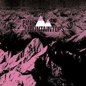 Album Pink Mountaintops: The Pink Mountaintops