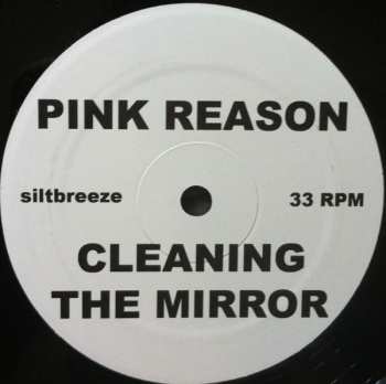 LP Pink Reason: Cleaning The Mirror