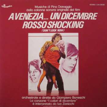 Album Pino Donaggio: A Venezia... Un Dicembre Rosso Shocking (Don't Look Now)