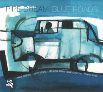 Album Pipe Dream: Blue Roads