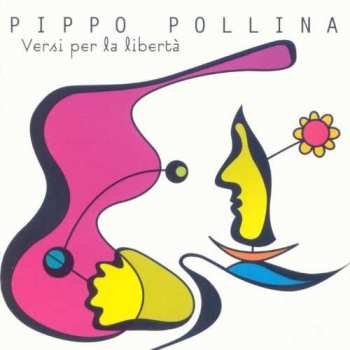 Album Pippo Pollina: Versi Per La Libertà