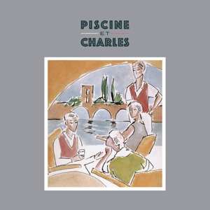 Album Piscine Et Charles: Quart De Tour, Mon Amour