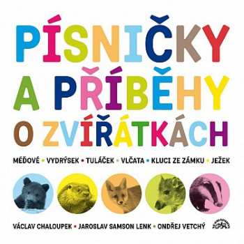 Album Chaloupek Václav: Písničky a příběhy o zvířátkách Kompl