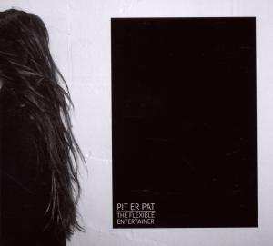 CD Pit Er Pat: The Flexible Entertainer 435361