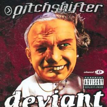 Album Pitchshifter: Deviant