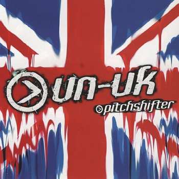 CD Pitchshifter: Un-United Kingdom