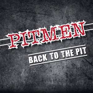 Album Pitmen: Back To The Pit