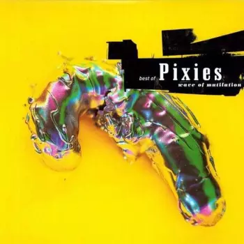Album Pixies: Best Of Pixies (Wave Of Mutilation)