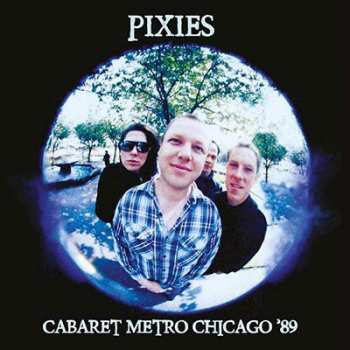 Pixies: Cabaret Metro Chicago ‘89