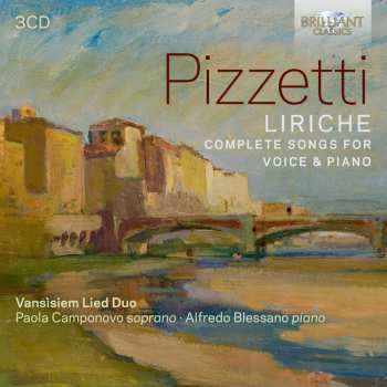 3CD Pizzetti / Blessano / Camponovo: Liriche - Complete Songs For Voice & Piano