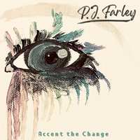 Album P.j. Farley: Accent The Change