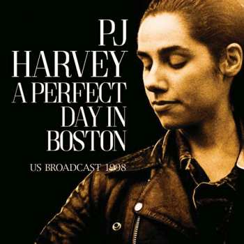 PJ Harvey: A Perfect Day In Boston