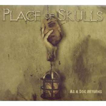 Album Place Of Skulls: As A Dog Returns