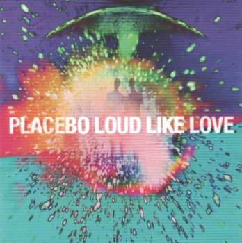 CD Placebo: Loud Like Love 264080