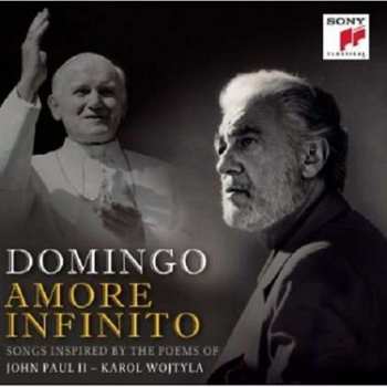 Album Placido Domingo: Amore Infinito:songs Inspired By The Poetry Of John Paul Ii