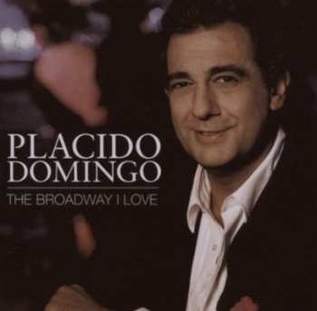 Album Placido Domingo: The Broadway I Love