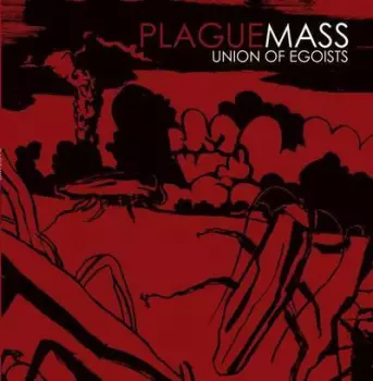 Plague Mass: Union Of Egoists